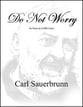 Do Not Worry SATB choral sheet music cover